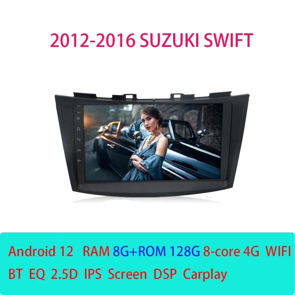 

Автомагнитола для Suzuki Swift 2012-2016 Android 12 мультимедийный плеер 4G Wifi GPS DSP головное устройство Carplay Bluetooth