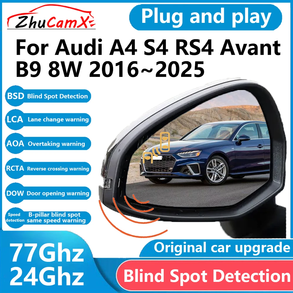 ZhuCamX for Audi A4 S4 RS4 Avant B9 8W &ndash; BSD Blind Spot Detection Sensor Radar Driving Warning System Plug and Play