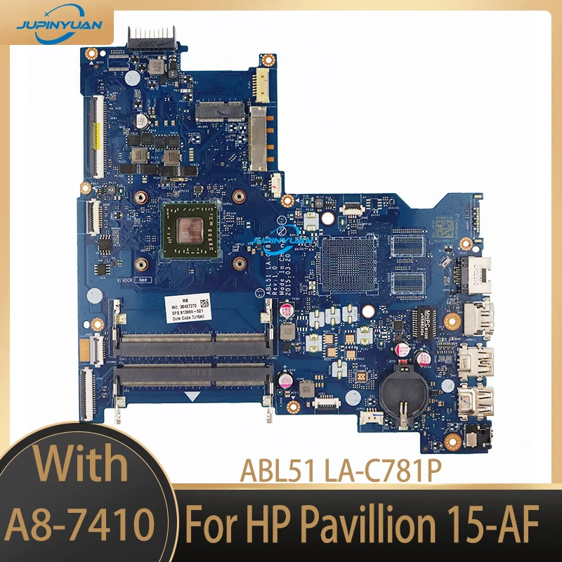 

813969-601 813969-501 813969-001 818061-601 For HP Pavillion 15-AF Laptop Motherboard ABL51 LA-C781P With A8-7410 100% Test Work