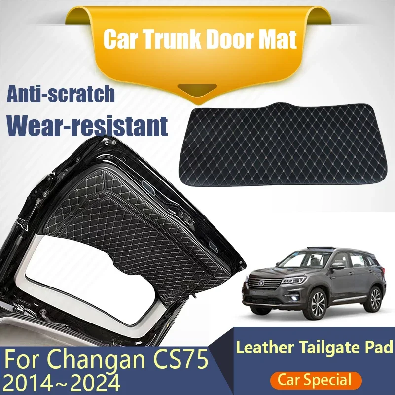

Leather Car Rear Trunk Door Mats For Changan CS75 PHEV Blue Whale 2014~2024 MK1 Anti-dirty Carpets Tailgate Pad Auto Accessories