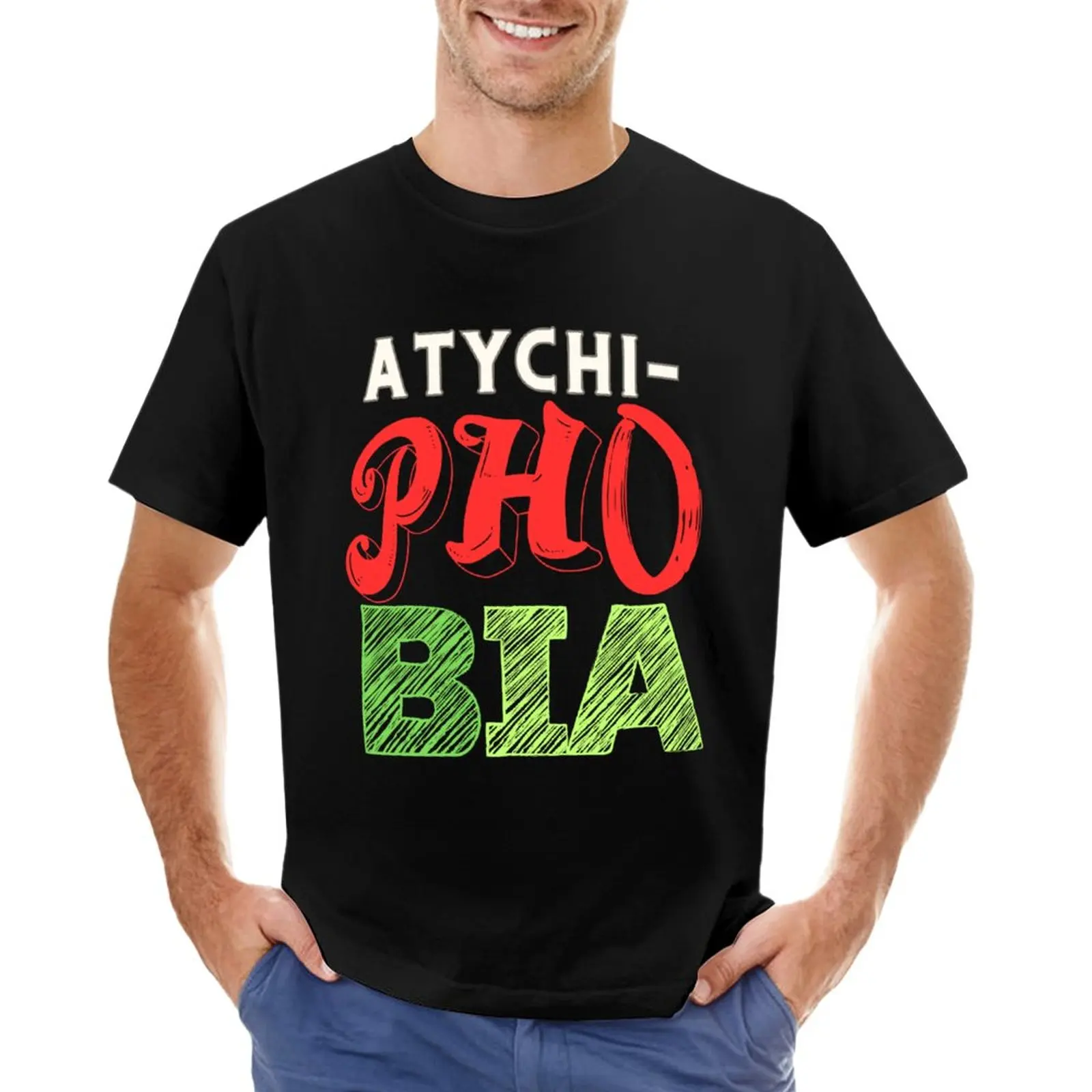 

Beware Of Atychiphobia T-Shirt hippie clothes clothes for men