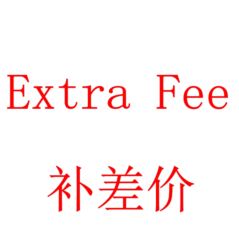 

Extra Fee