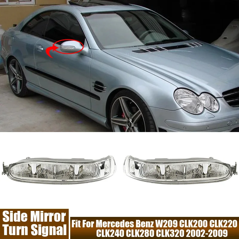 

Фонарь указателя поворота для зеркала заднего вида, подходит для Mercedes Benz W209 CLK200 CLK220 CLK240 CLK280 CLK320 2002-2009