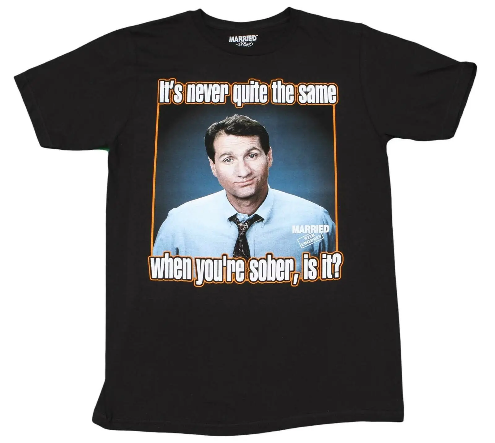 MarriedWithChildrenWhenYoureSoberMensRetroBlackTshirtNEWAlBundy.jpg
