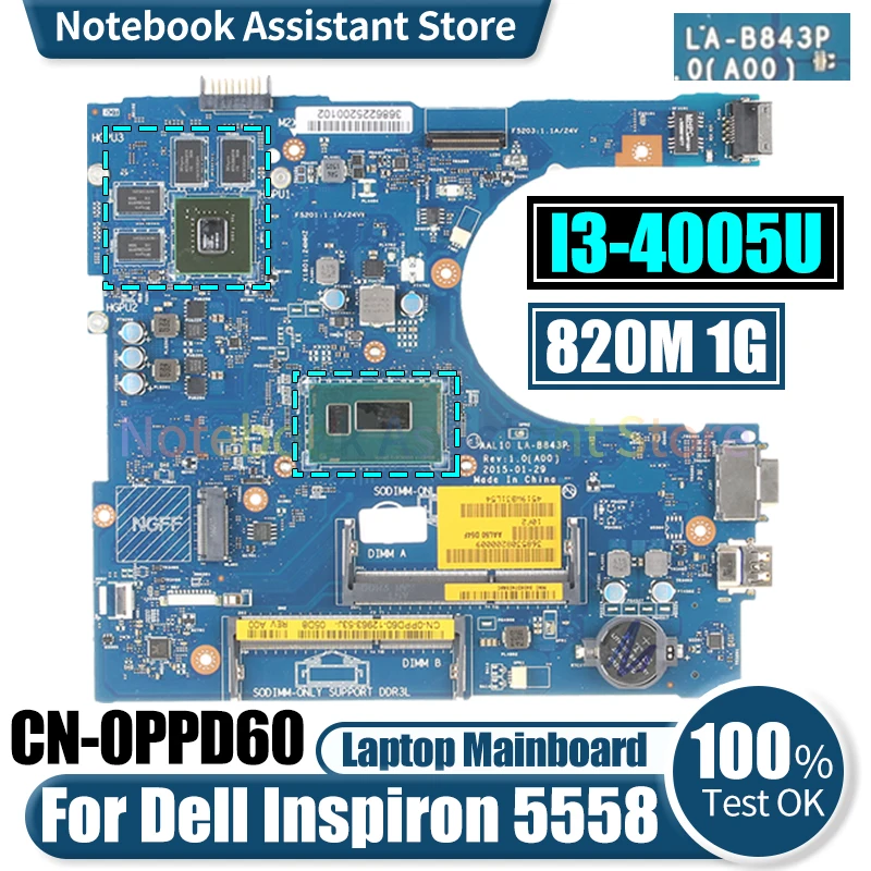 

LA-B843P For Dell Inspiron 5558 Laptop Mainboard CN-0PPD60 SR1EK I3-4005U N15V-GM-S-A2 820M 1G Notebook Motherboard Tested