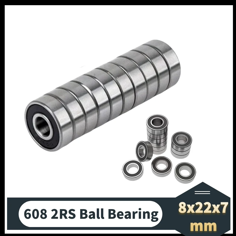 608 2RS Kugellager ABEC-1 8X22X7 MM Rillenkugellager aus Stahl mit Dichtung 608RS Z3V3 608-2RS 608rs Lager für 3D-Druckerteile