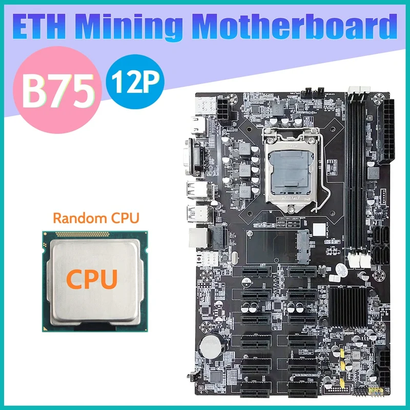 gaming pc motherboard B75 12 PCIE ETH Mining Motherboard+Random CPU LGA1155 MSATA USB3.0 SATA3.0 Support DDR3 RAM B75 BTC Miner Motherboard cheap motherboard for pc
