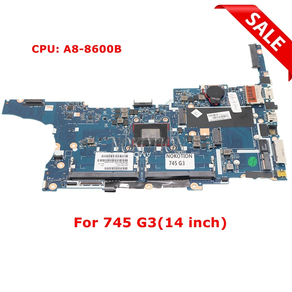 Материнская плата NOKOTION 827574-601 827574-001 для ноутбука HP 745 G3 материнская 14 дюймов с
