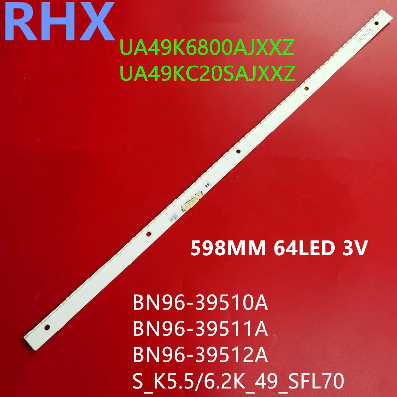 

6 шт./партия, Светодиодная лента для подсветки Samsung 39511A 39512A UE49K6400 UE49K5510 UN49K6500 UE49M5500 UE49K6550 UE49K6000