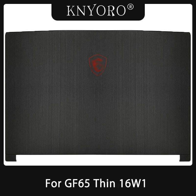 NEW Top Case For MSI GF65 Thin 16W1 15.6 Inch Laptop LCD Back Cover /Front Bezel/Hinges/Palmrest