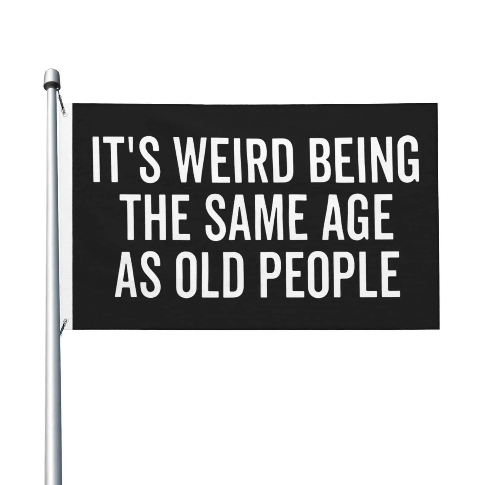 

Flagnshow 100% Polyester The Same Age As Old People Flag