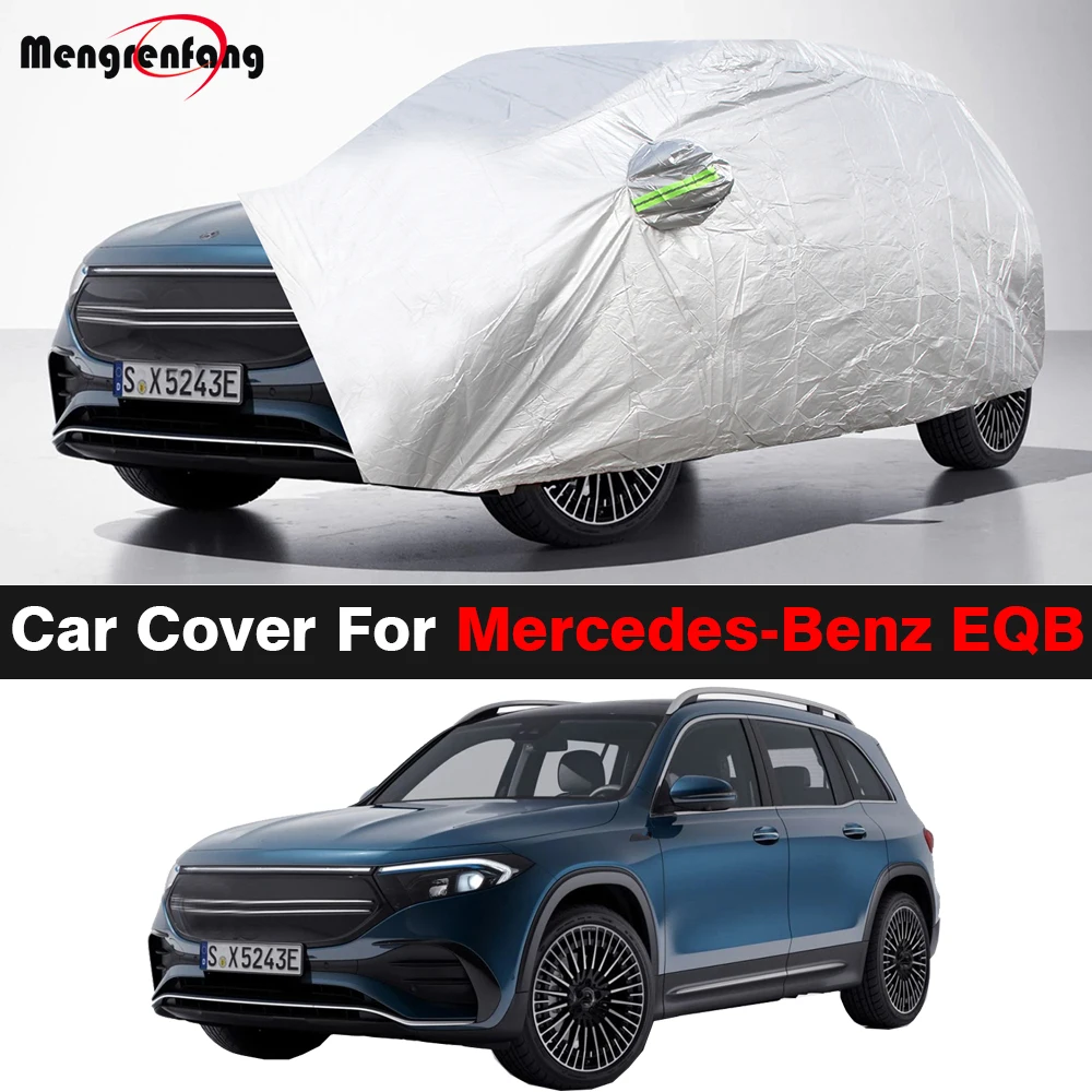 

Full Car Cover Outdoor SUV Anti-UV Sun Rain Snow Dust Prevent Windproof Cover For Mercedes Benz X243 EQB 250 300 350