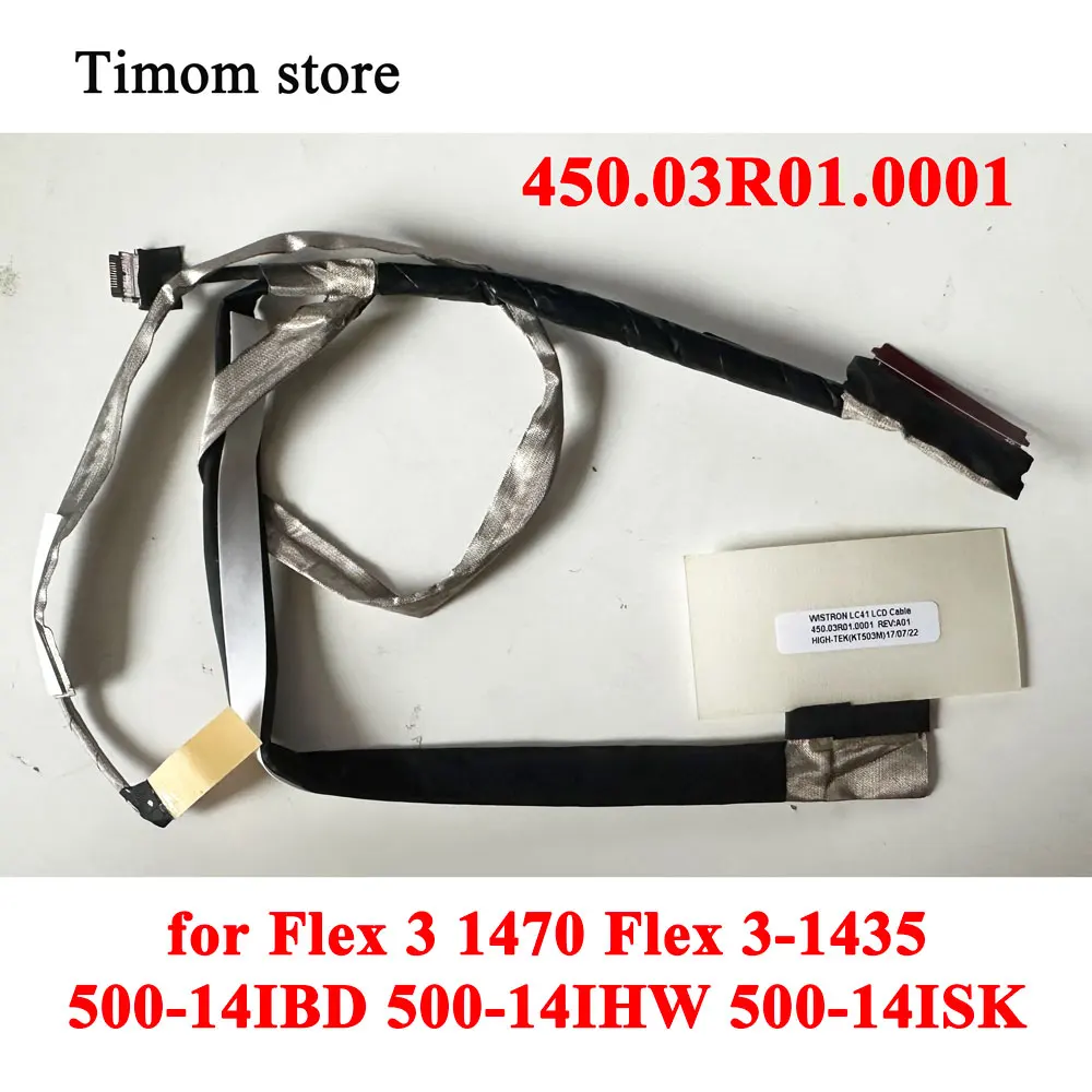 

450.03R01.0001 для Lenovo Flex 3 1470 Flex 3-1435 500-14IBD 500-14IHW 500-14ISK LCD LVDS кабель для ноутбука