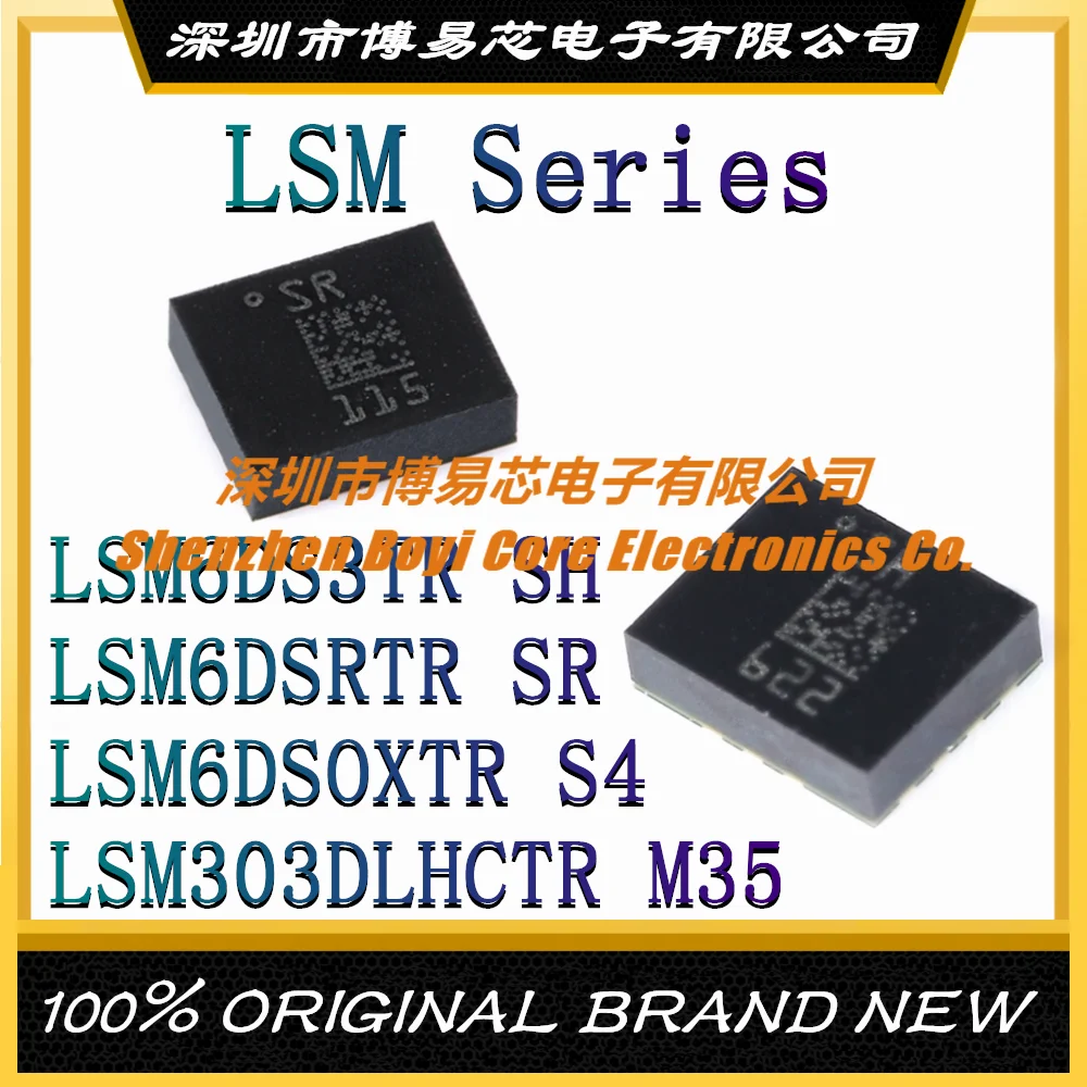

LSM6DS3TR SH LSM6DSRTR SR LSM6DSOXTR S4 LSM303DLHCTR M35 New Original Authentic Attitude Sensor/Gyroscope IC Chip