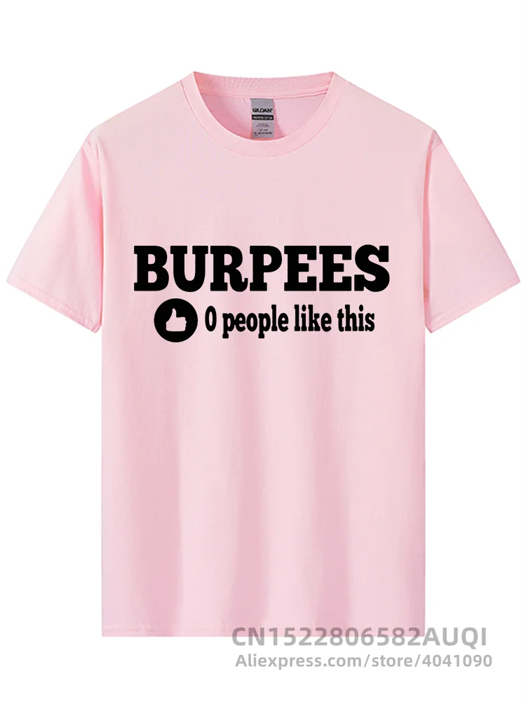 Camiseta de algodón con cuello redondo para hombre, camisa de manga corta  para culturismo, Burpees Zero People Like This Crossfit, novedad