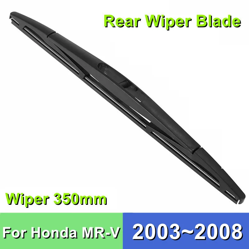 

Rear Wiper Blade For Honda MR-V 14"/350mm Car Windshield Windscreen Rubber 2003 2004 2005 2006 2007 2008