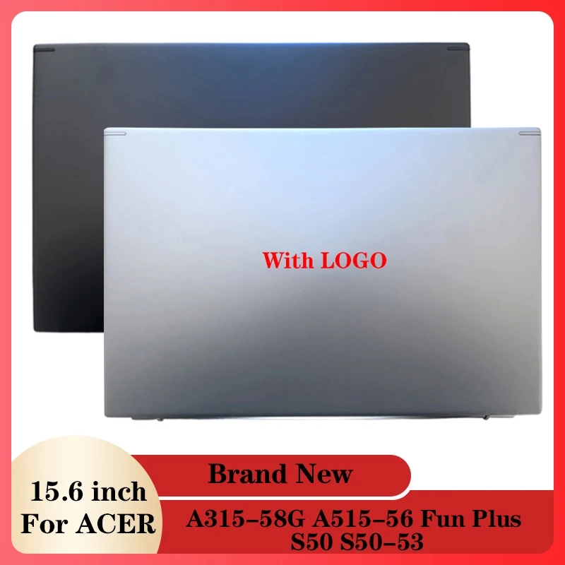 

NEW For Acer Aspire 5 A315-58G A515-56 Fun Plus S50 S50-53 LCD Back Cover Laptops Screen Top Case