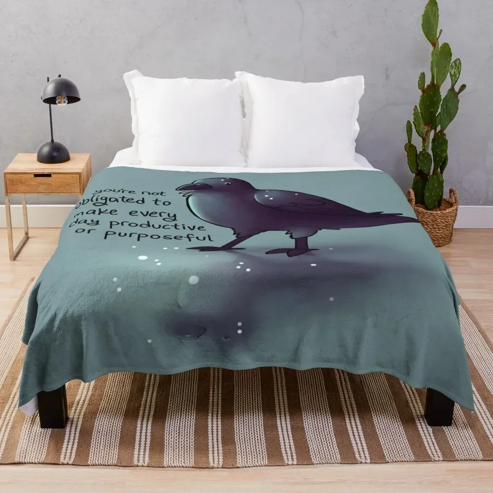 

You're Not Obligated to Make Every Day Purposeful Raven Throw Blanket Vintage Baby for babies Summer Beddings Blankets