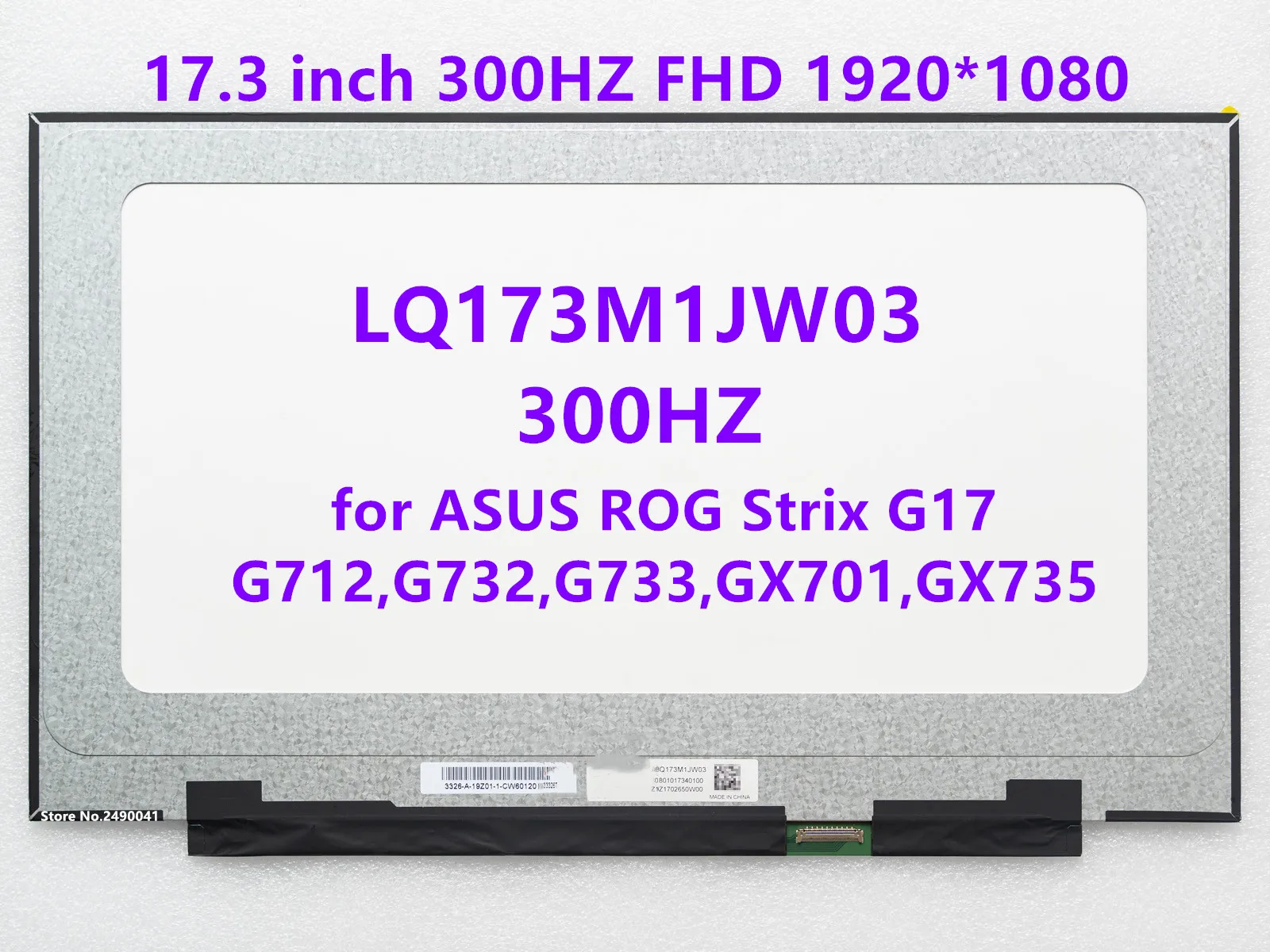 

17.3 240/300/360Hz Laptop LCD Screen LQ173M1JW03 LQ173M1JW05 LQ173M1JW08 for ASUS G17 G713 G732 G733 GX701 GX735 1920x1080 40pin