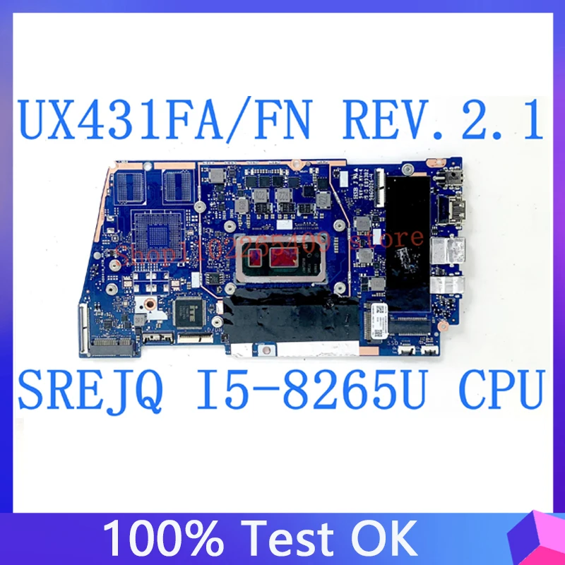

UX431FA/FN REV.2.1 High Quality Mainboard With SREJQ I5-8265U CPU For ASUS UX431FA/FN Laptop Motherboard 100% Full Tested OK