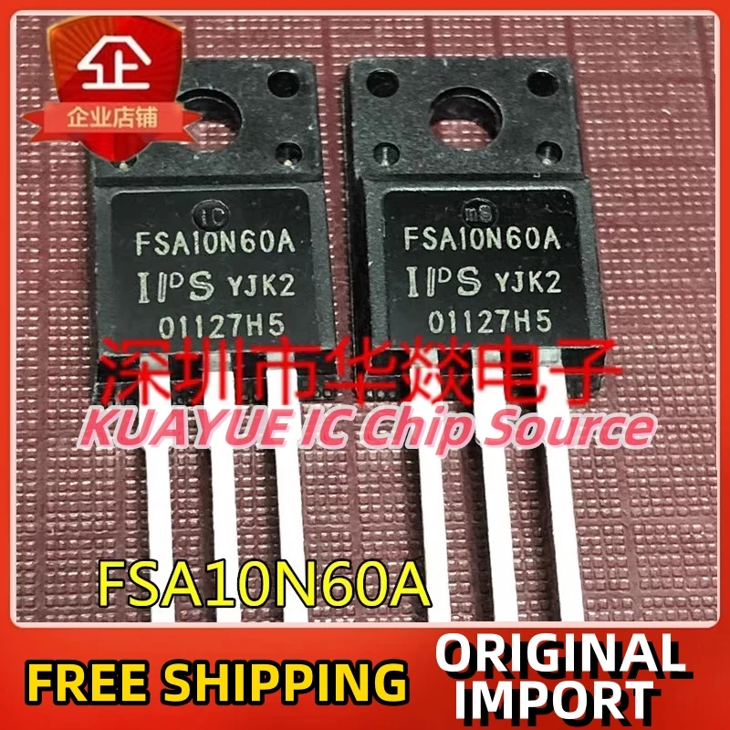 

10 шт.-30 шт. FSA10N60A TO-220F 600 в 10A быстрая доставка гарантия качества
