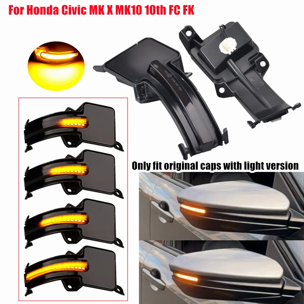 

Для Honda Civic MK X MK10 10th FC FK 2016 - 2020 автомобильная лампа бокового зеркала заднего вида Индикатор динамическая фонарь поворотника