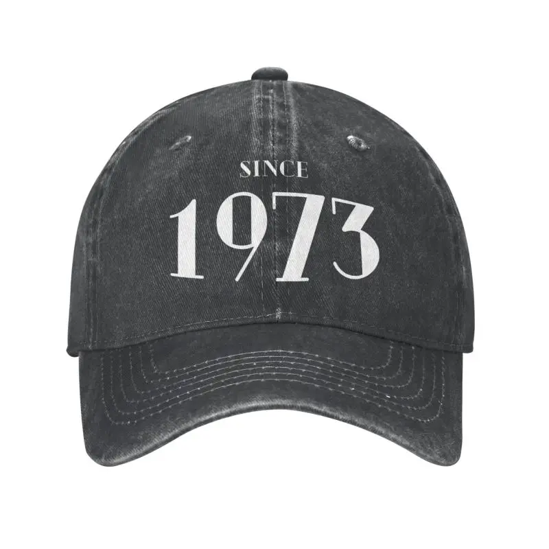 

Classic Unisex Cotton Funny Birthday Gift Since 1973 Baseball Cap Adult Adjustable Dad Hat Women Men Hip Hop