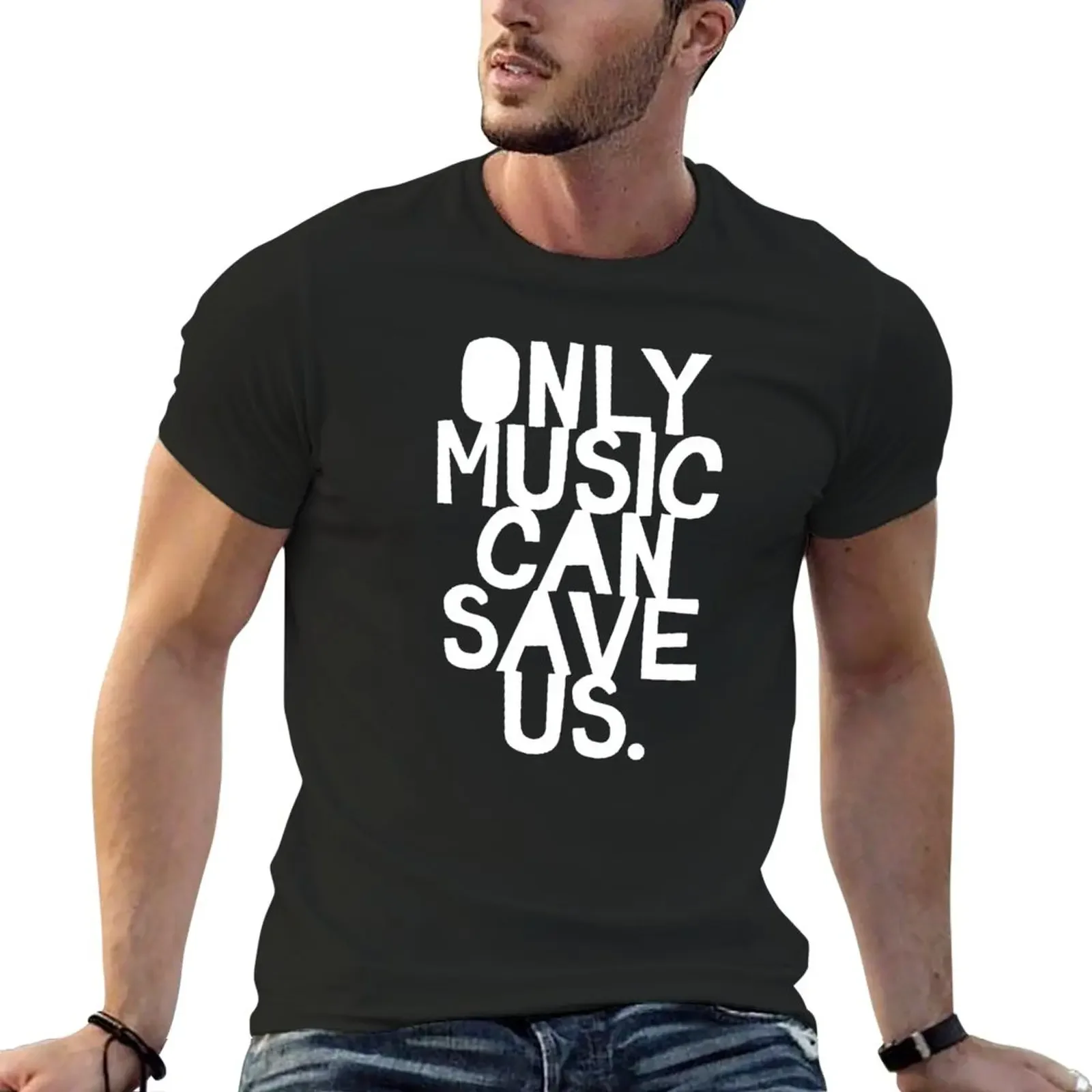 

Only Music Can Save Us T-Shirt vintage cute clothes men clothes