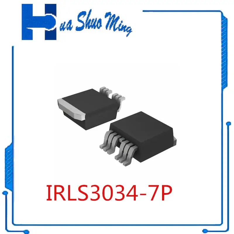 

10 Pcs/Lot IRLS3034-7P IRLS3036-7P IRLS4030-7P IRL40SC228 IRL40SC209 TO-263-7