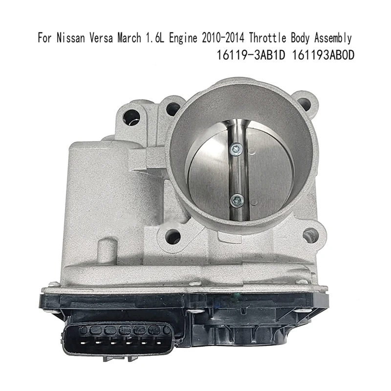 

New Electronic Throttle Valve Throttle Body Assembly 16119-3AB1D 161193AB0D For Nissan Versa March 1.6L Engine 2010-2014