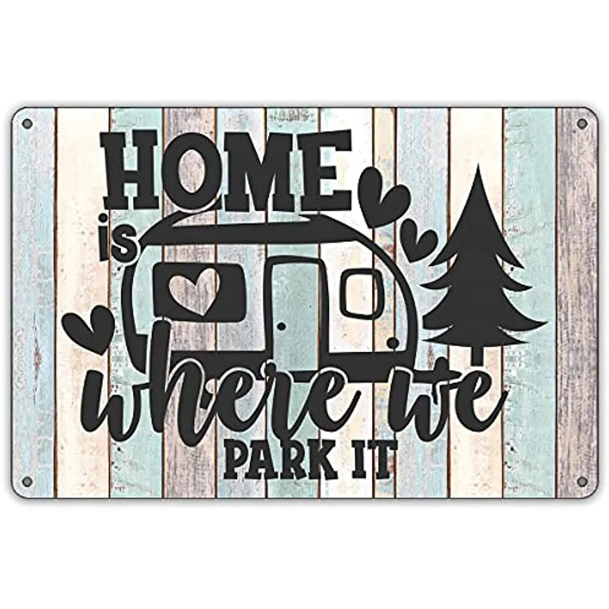 

Funny Home Where We Park It Metal Tin Sign Wall Decor Farmhouse Rustic Camping Signs with Sayings for Home Garage Yard Decor