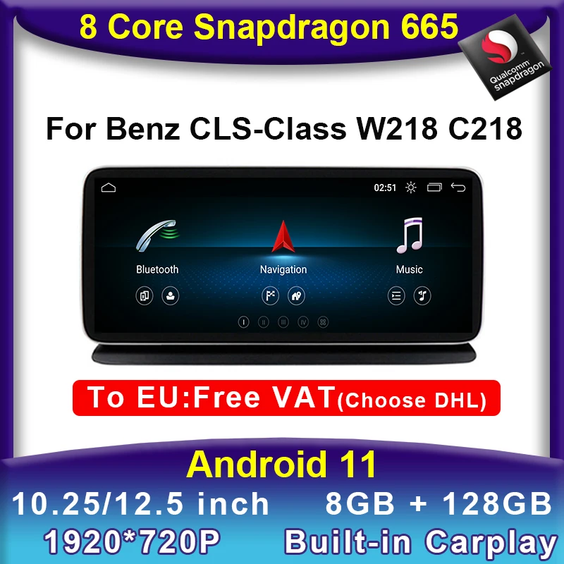 

Автомобильный DVD мультимедийный Android 11 Snapdragon 8 Core CPU 8 + 128G плеер GPS Радио стерео для Mercedes Benz CLS Class W218 2011-2018