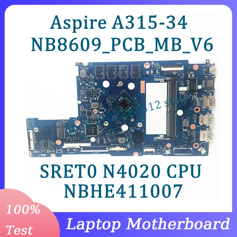 

Материнская плата nb8609_pcb _ mb_v6, NBHE411007 для ноутбука Acer Aspire A315-34, материнская плата с процессором SRET0 N4020 100%, полностью протестирована, работает хорошо