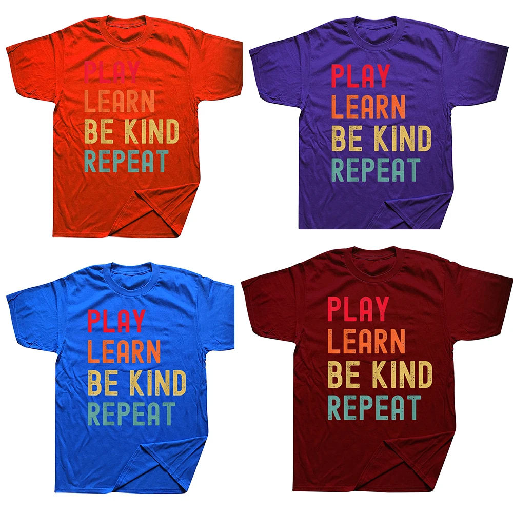 Funny Play Learn Be Kind Repeat Unity Day No Kindness T Ss Graphic Streetwear Short Sleeve Birthday Gifts Summer_voghion.com
