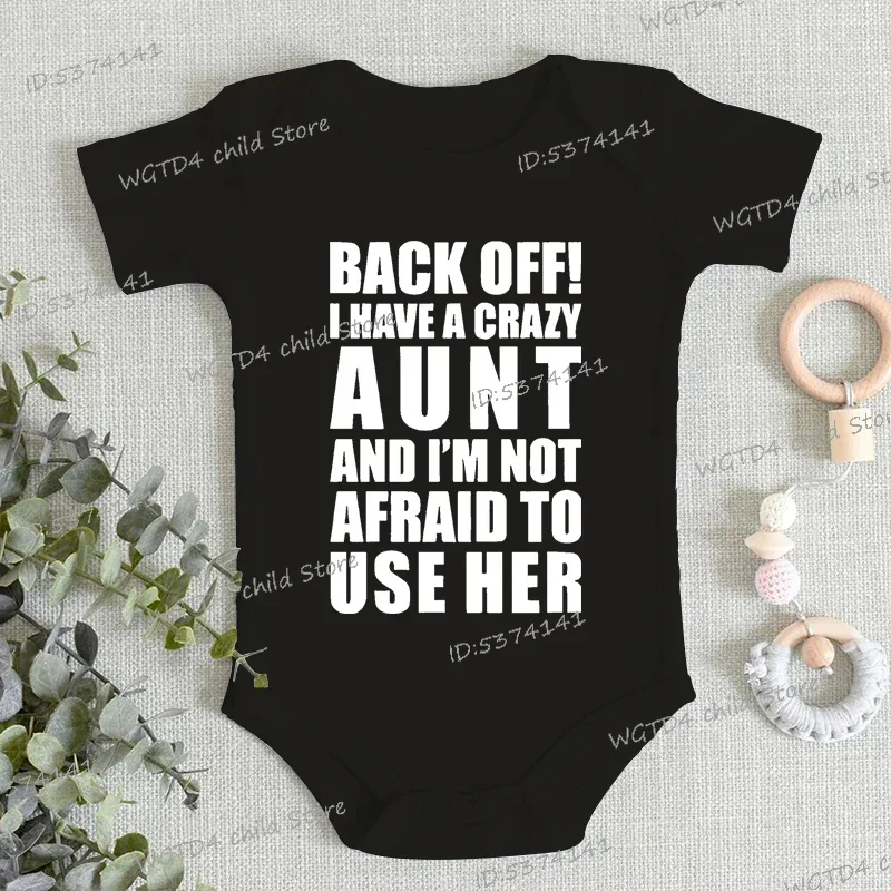 "Back Off, I Have a Crazy Aunt" Baby Romper 2