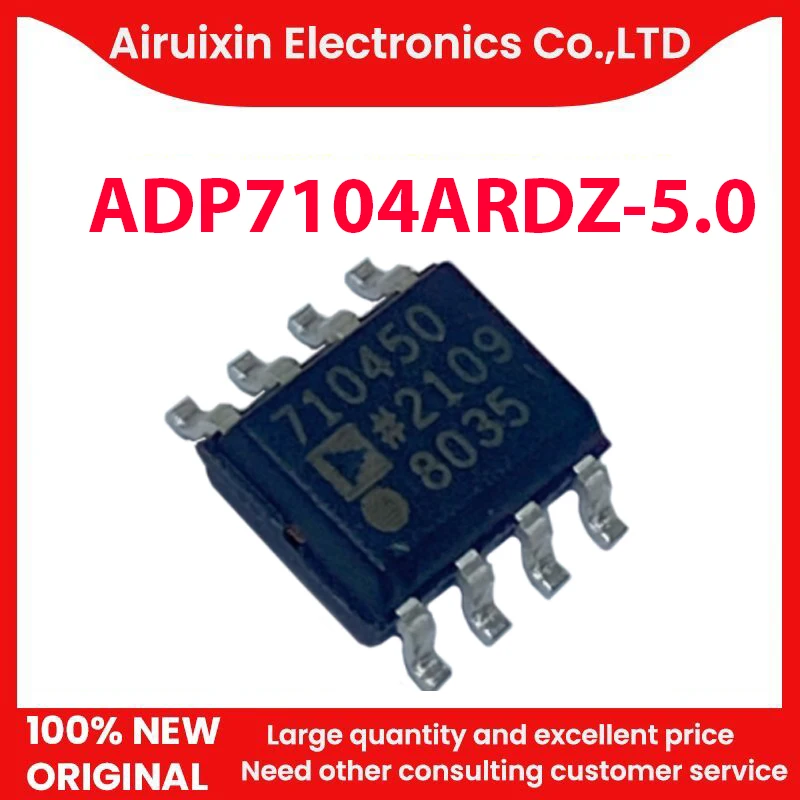 

100% New and Original ADP7104ARDZ-5.0 SOP-8 1PCS/LOT