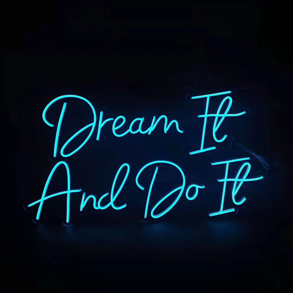 

Custom Sign Dream And Do It Led Light For Bedroom Living Room Home Wall Art Decor Personalized Quote Neon Signs