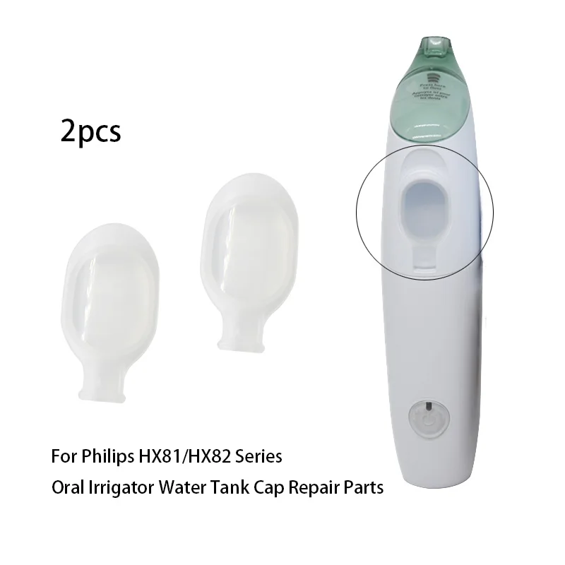 

2PCS For Replacement Philips HX8140 HX8141 HX8255 HX8240 HX8111 HX8211 Portable Electric Oral Irrigator Water Tank Cap