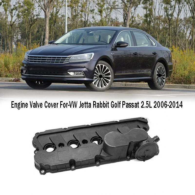 

Car Valve Cover For-Jetta Rabbit Golf Passat 2.5L 2006-2014 Engine Valve Cover