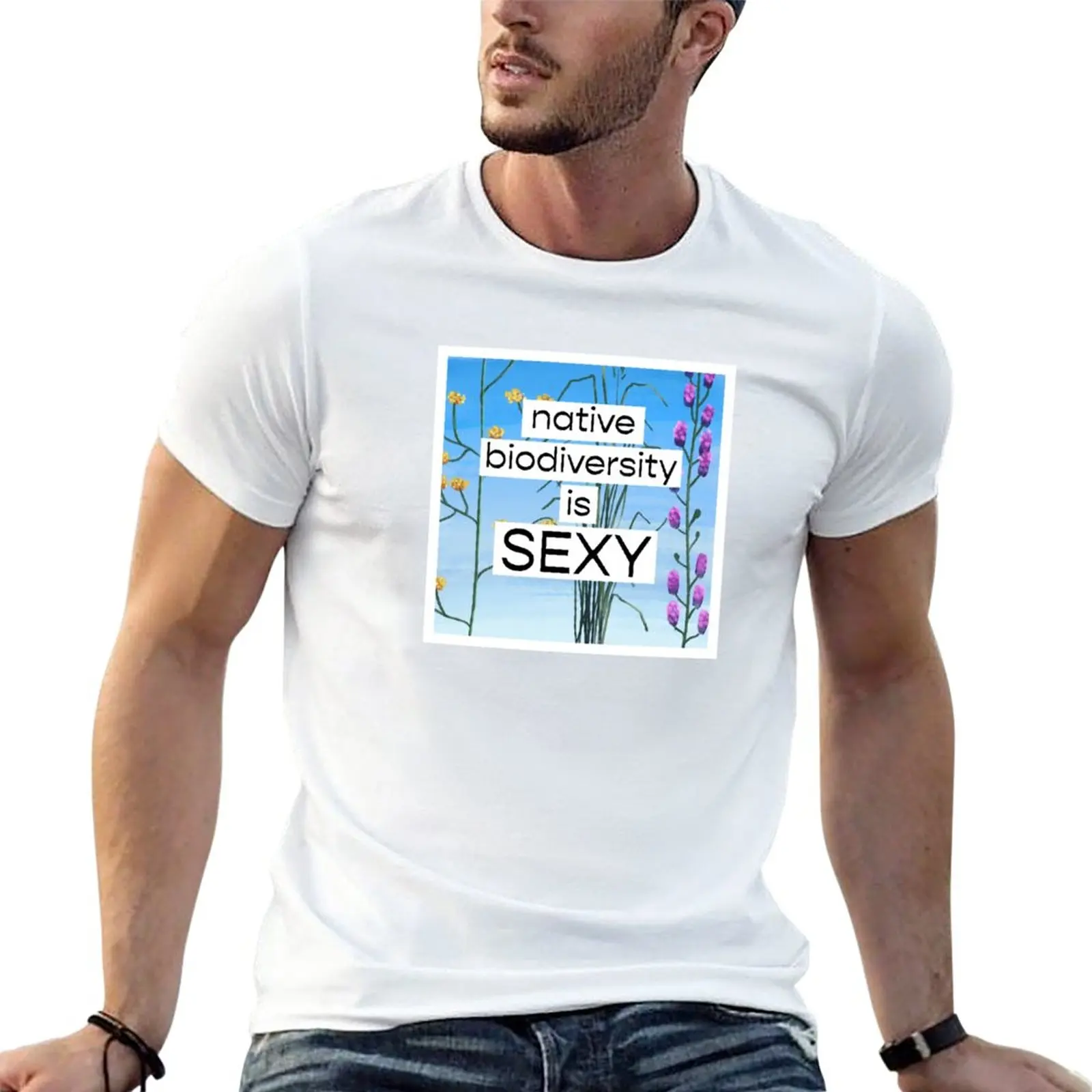 

New Native Biodiversity is Sexy T-Shirt oversized t shirt t-shirts man mens graphic t-shirts funny