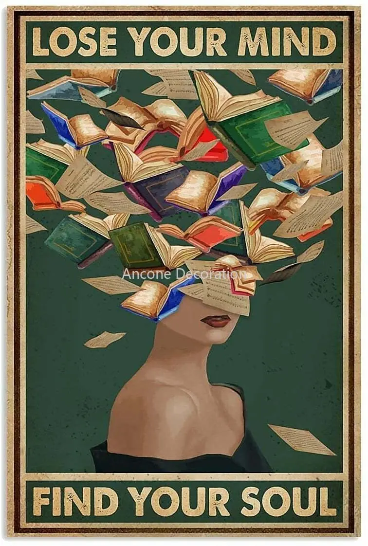 

Vintage Retro Metal Tin Sign Lose Your Mind Find Your Soul Reading Book Plaque Bar Coffee Shop Restaurant Wall Decoration Poster