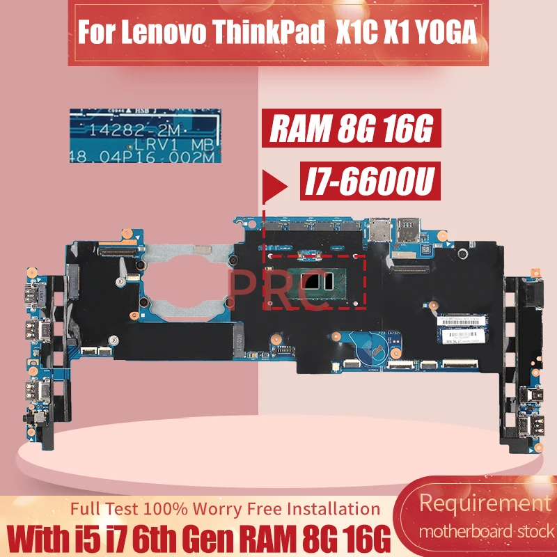 Placa-mãe Portátil para Lenovo Thinkpad X1c x1 Yoga Mainboard Portátil x1 142822m 01ax833 01ax823 00jt811 i5 i7 6ª Geração Ram 8g 16g