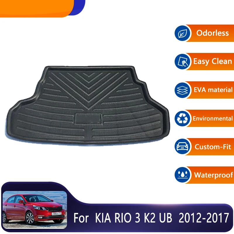 

Car Trunk Pad For KIA RIO 3 K K2 UB Sedan Hatchback 2012~2017 Car Storage Pads Floor Accessories Mats EVA Material Trunk Mats