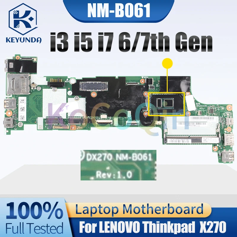 

For LENOVO Thinkpad X270 Notebook Mainboard NM-B061 i3 i5 i7 6/7th Gen 01LW729 01HY507 01LW714 01HY503 Laptop Motherboard