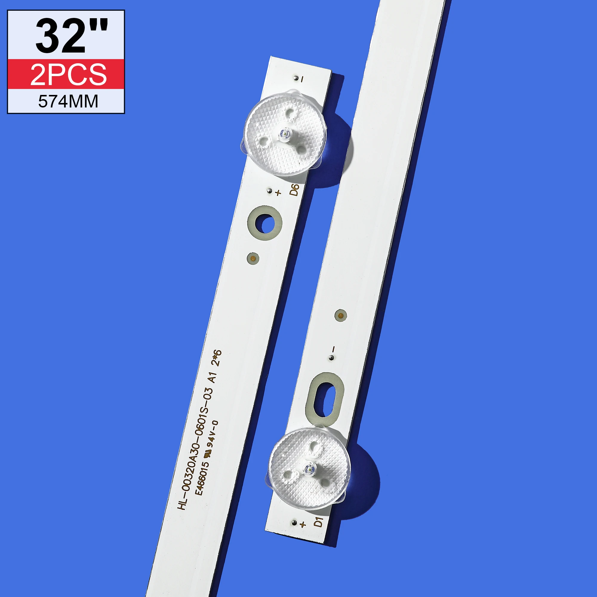 LED Light LED Light Bar 2pcs 6LED 574MM HL-00320A30-0601S-03 A1 2*6 JL.D32061330-006AS-M JL.D32061330-006GS-M_V01 32M