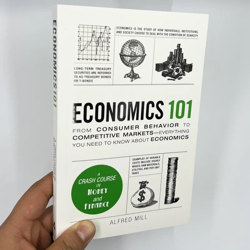 

Экономика 101 от потребительского поведения до конкурентных рынков, аварийный курс в денежных и финансах, книга от Альфреда мельницы
