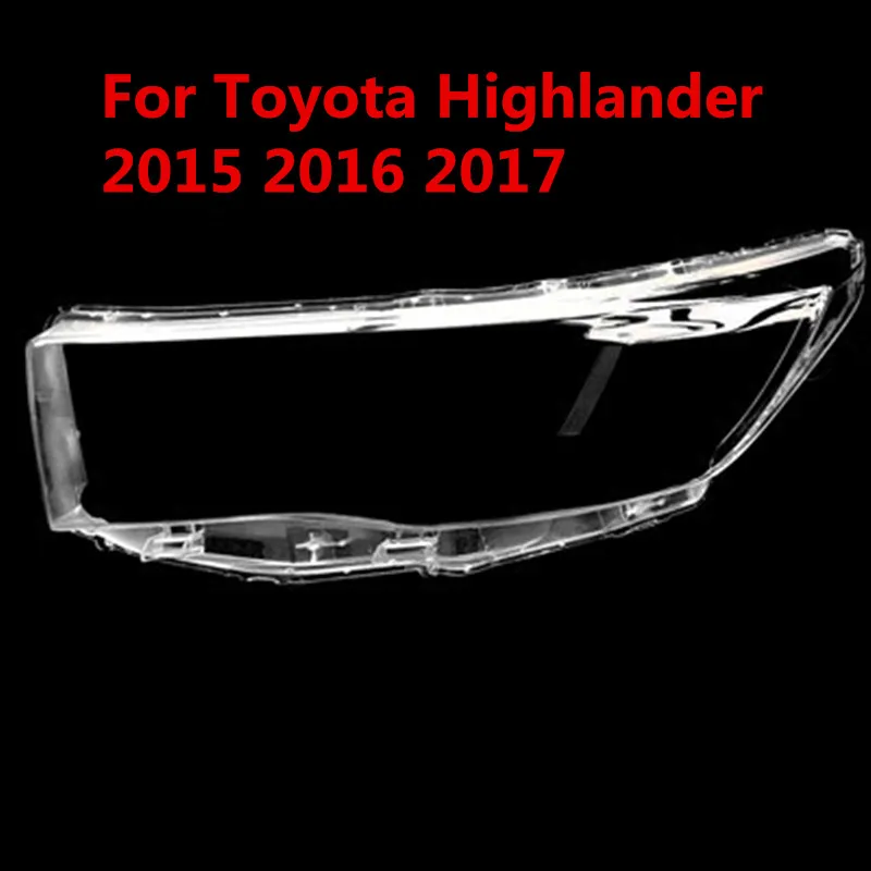 

Налобный фонарь для Toyota Highlander 2015 2016 2017, прозрачный абажур, сменный оригинальный налобный фонарь, стеклянный объектив