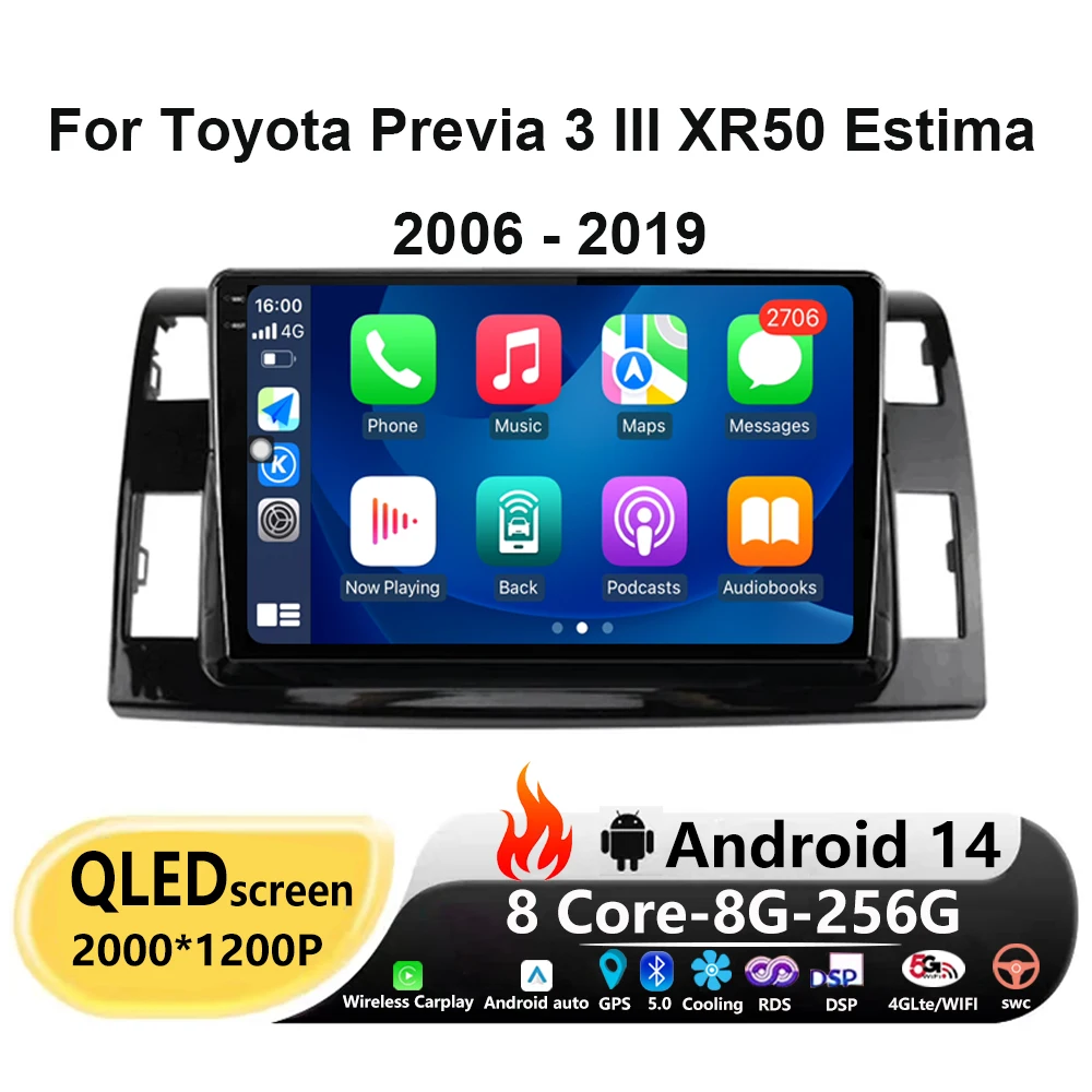 

Автомобильный Carplay Android 14 для Toyota Previa 3 III XR50 Estima 2006 - 2019 LHD Автомобильный Raido мультимедиа QLED экран навигация GPS 4G
