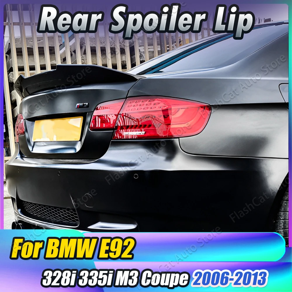 

E92 PSM Style Car Rear Spoiler Wing Trunk Lip Tail Trunk Roof Spoiler For BMW 3 Series 335i 328i 2007 2008 2009 2010 2011 2012