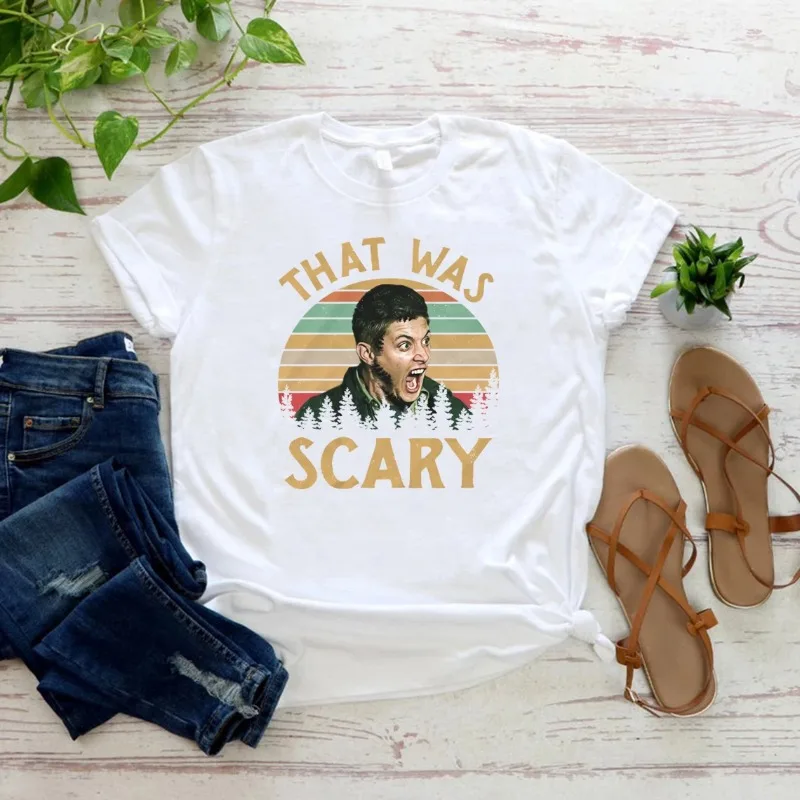 

Cotton T-shirts Dean Winchester Supernatural That Was Scary Funny Vintage T-Shirt Funny Short Sleeve Tee Top Casual Streetwear